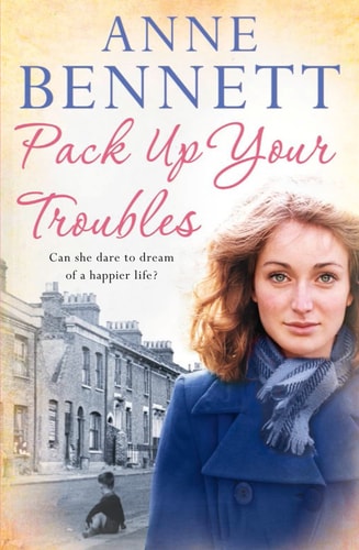 Pack Up Your Troubles by Anne Bennett
