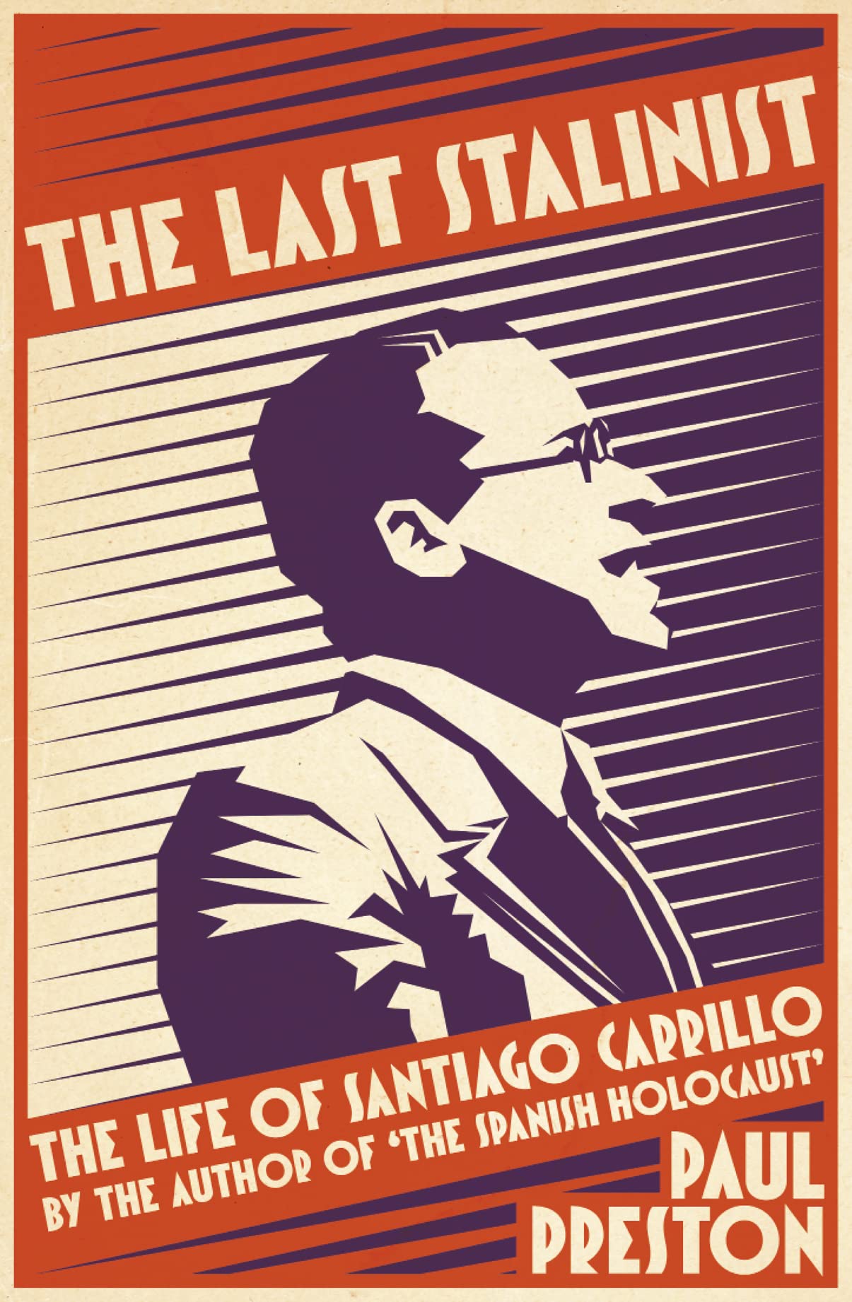 The Last Stalinist by Paul Preston
