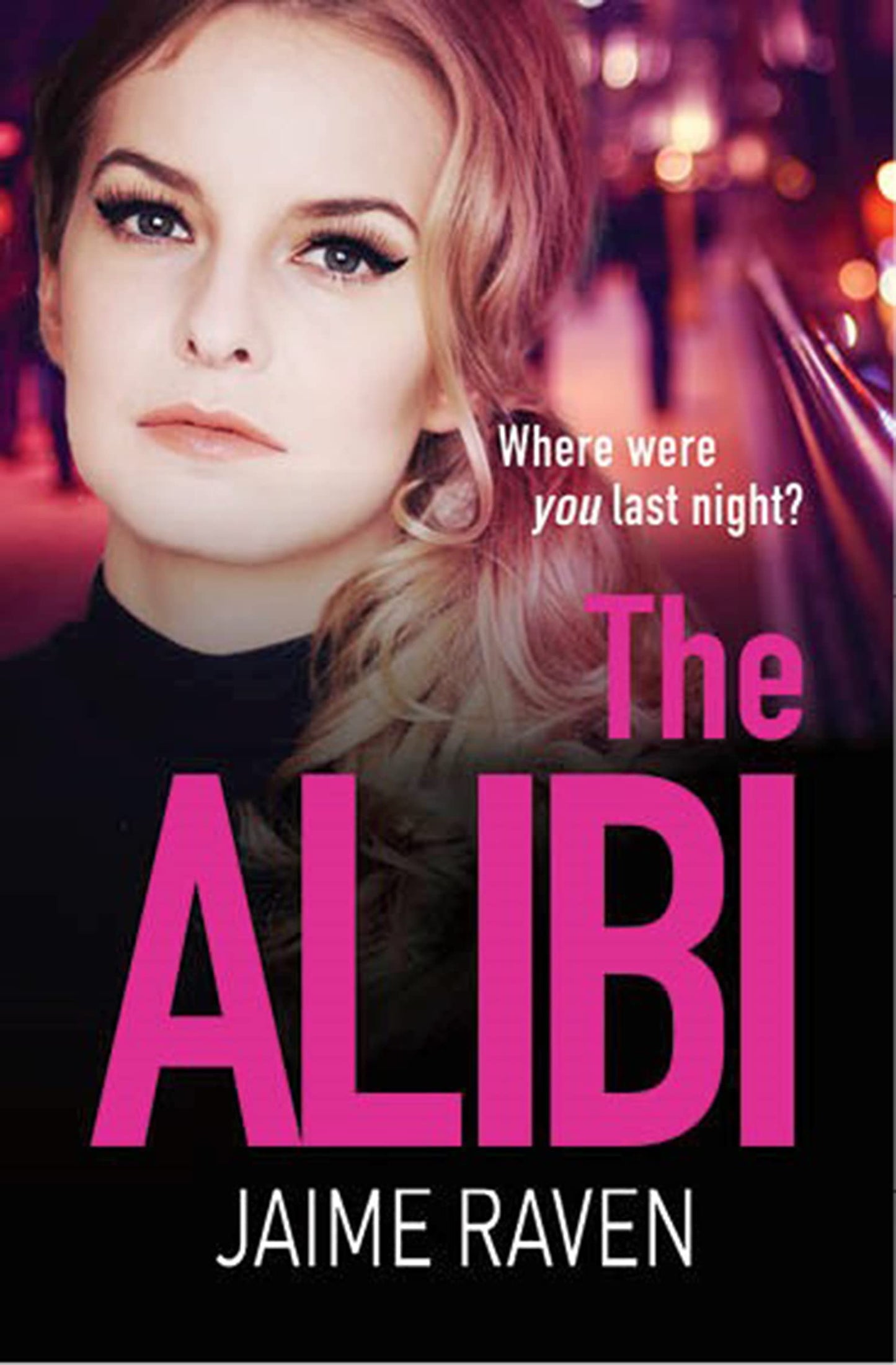The Alibi by Jaime Raven