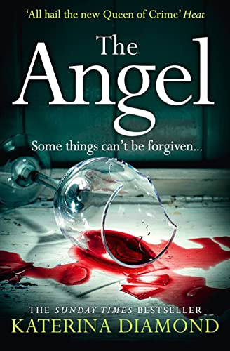 The Angel: A shocking new thriller - read if you dare! by Katerina Diamond