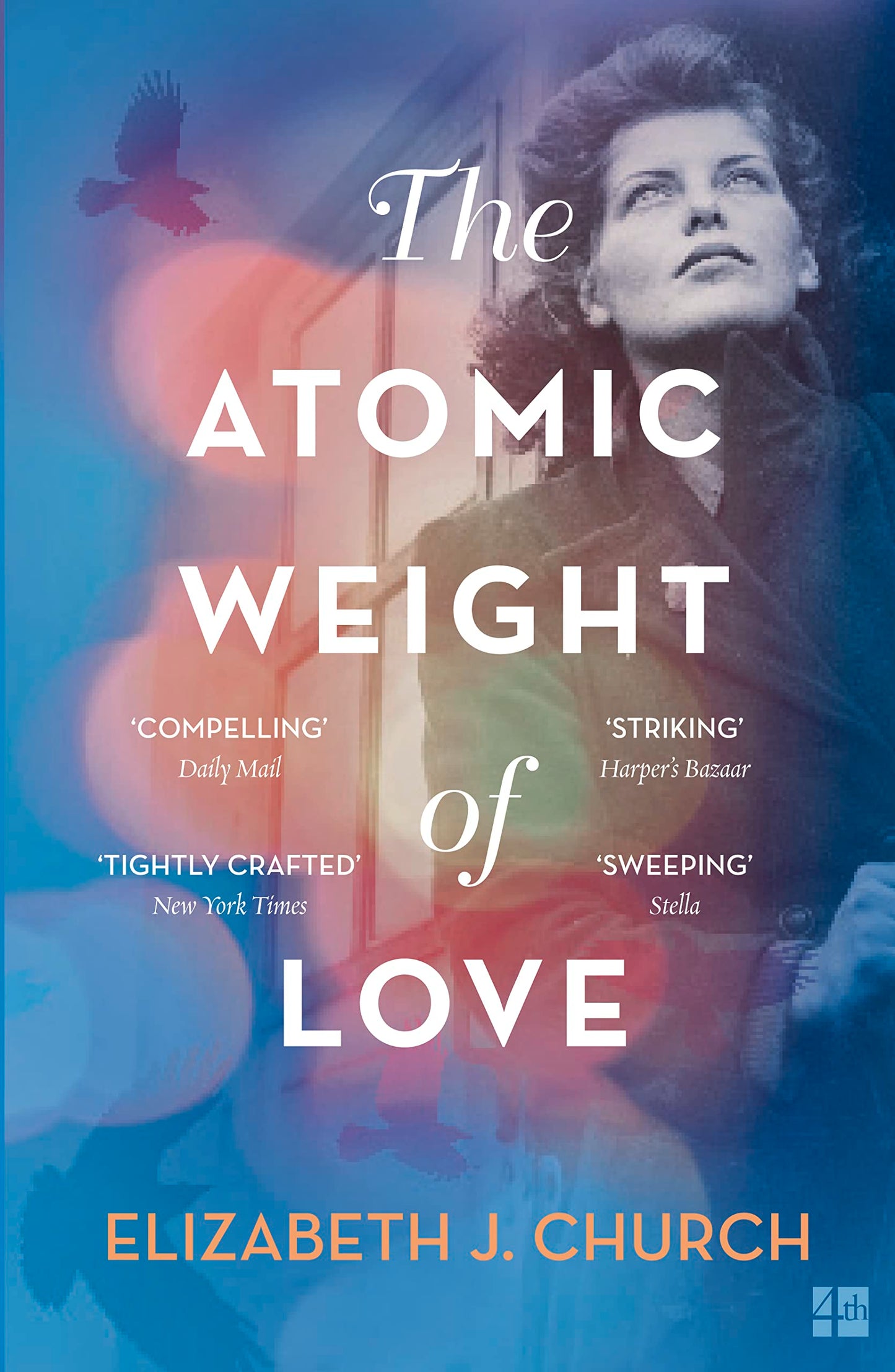 Atomic Weight of Love by Elizabeth J Church