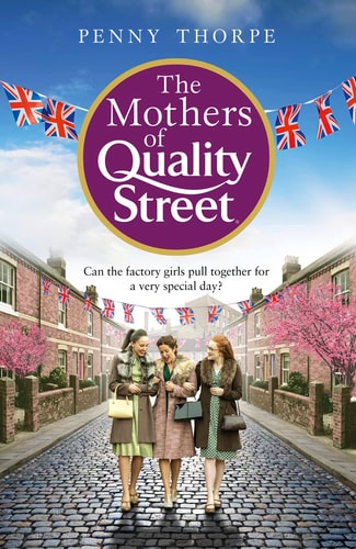 Quality Street Book 2 (Quality Street, Book 2) by Penny Thorpe