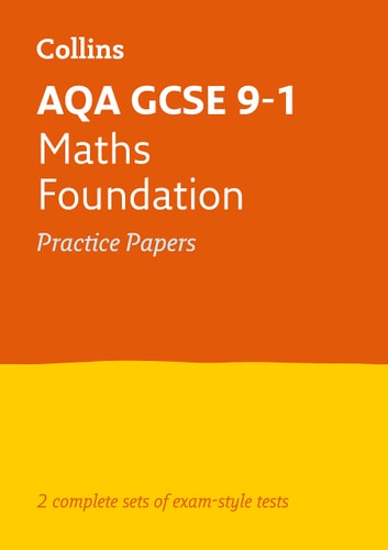 Collins GCSE 9-1 Revision - AQA GCSE 9-1 Maths Foundation Practice Test Papers by Collins GCSE