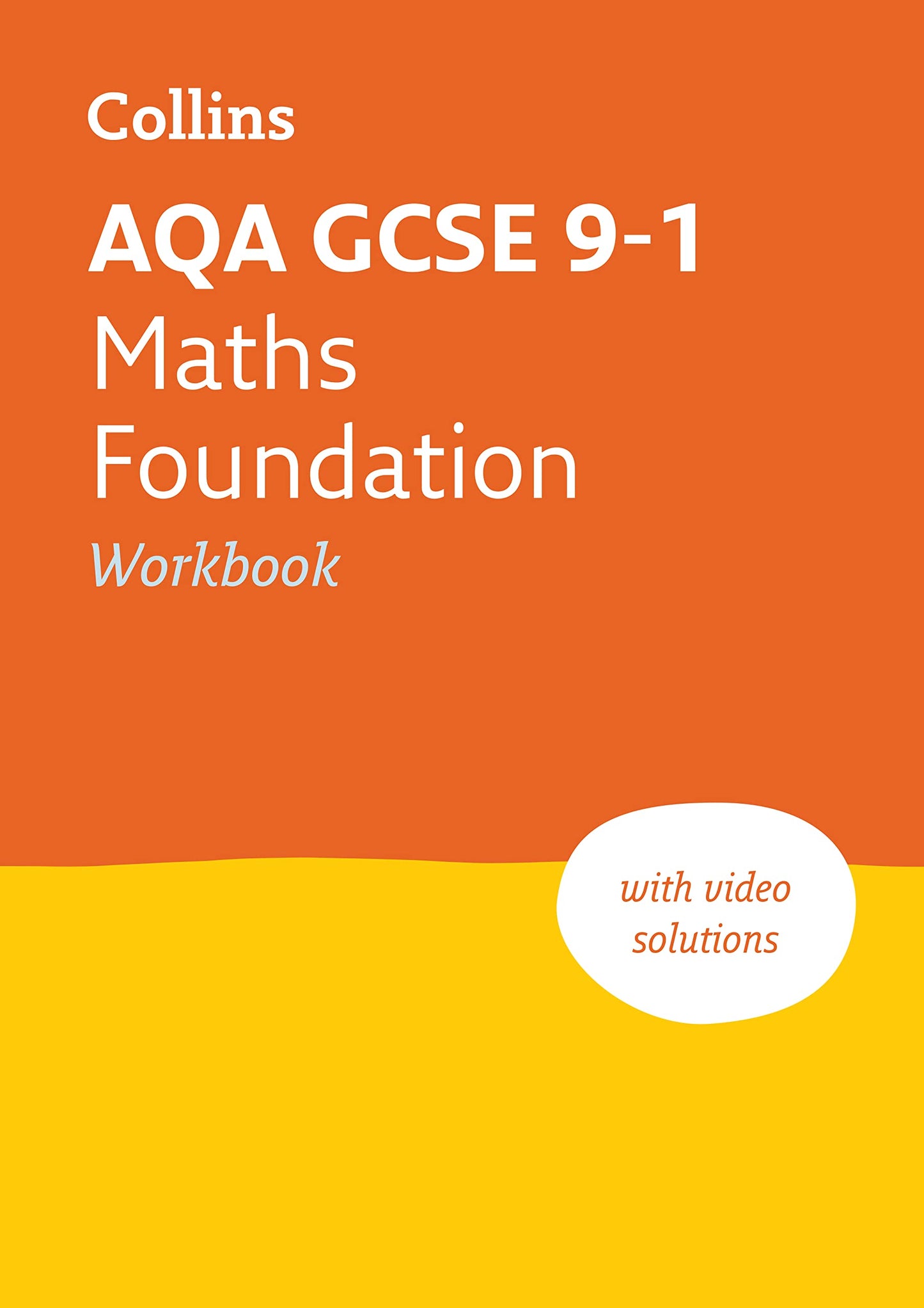 AQA GCSE 9-1 Maths Foundation Workbook: Ideal for home learning, 2022 and 2023 exams (Collins GCSE Grade 9-1 Revision) by Collins Maps