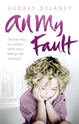 All My Fault by By (author) Audrey Delaney