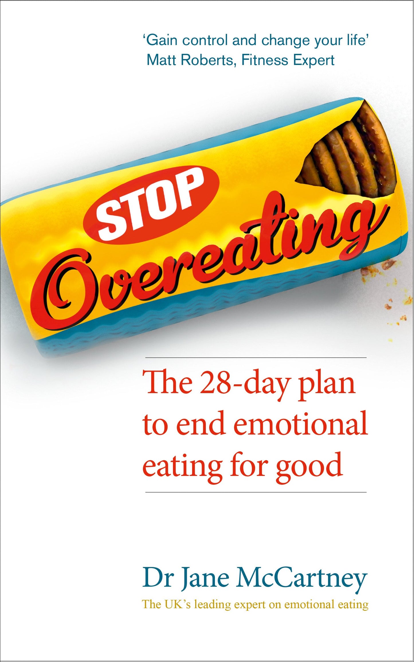 Stop Overeating: The 28-Day Plan to End Emotional Eating For Good by Dr Jane McCartney