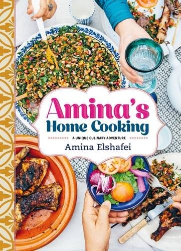 Amina's Home Cooking by Amina Elshafei