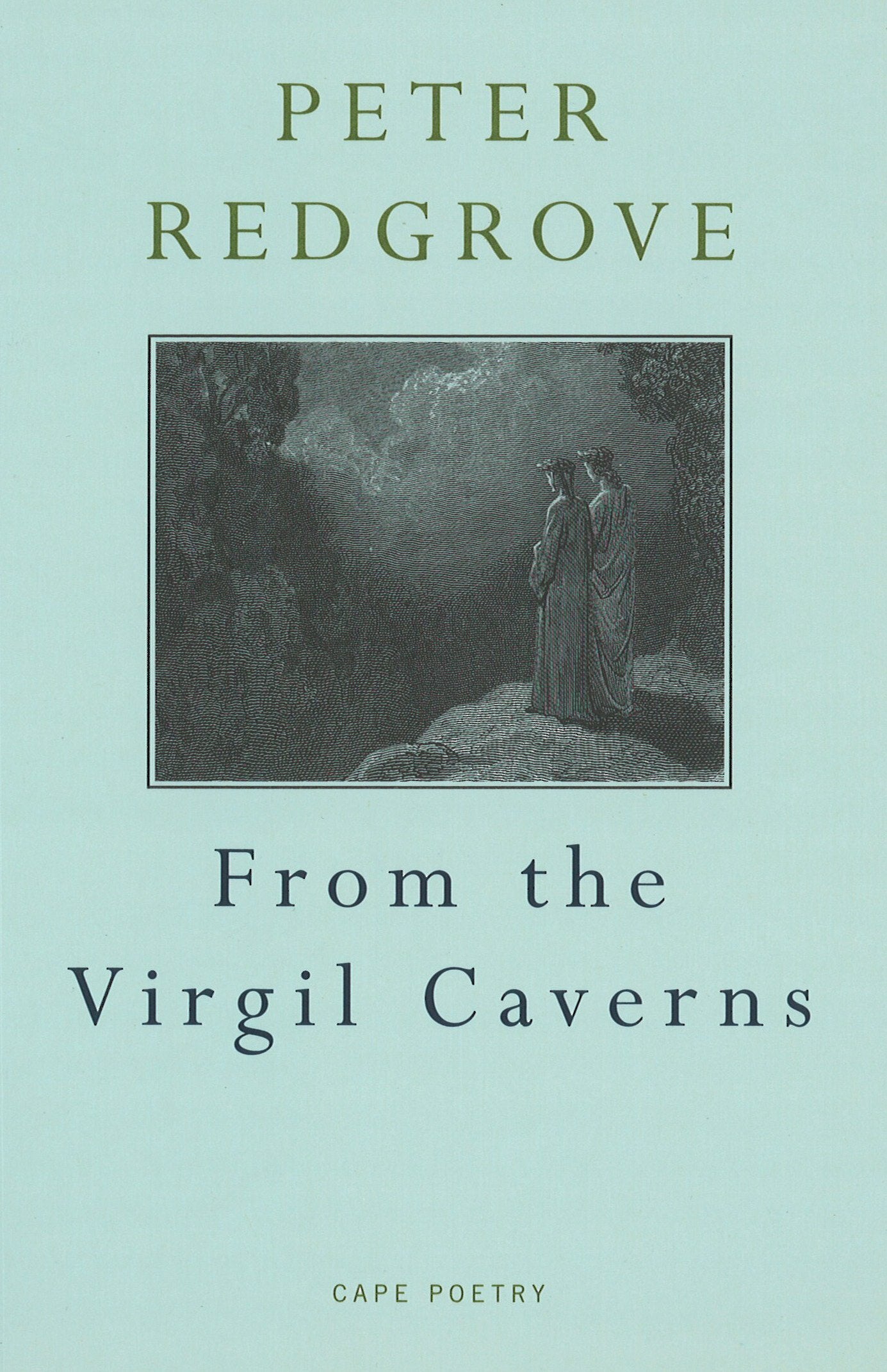 From The Virgil Caverns by PETER REDGROVE