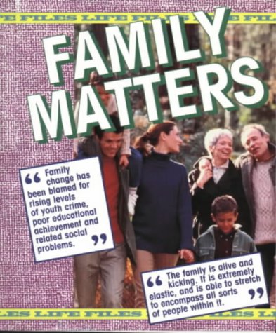 Family Matters (Life Files) by Evans Books UK
