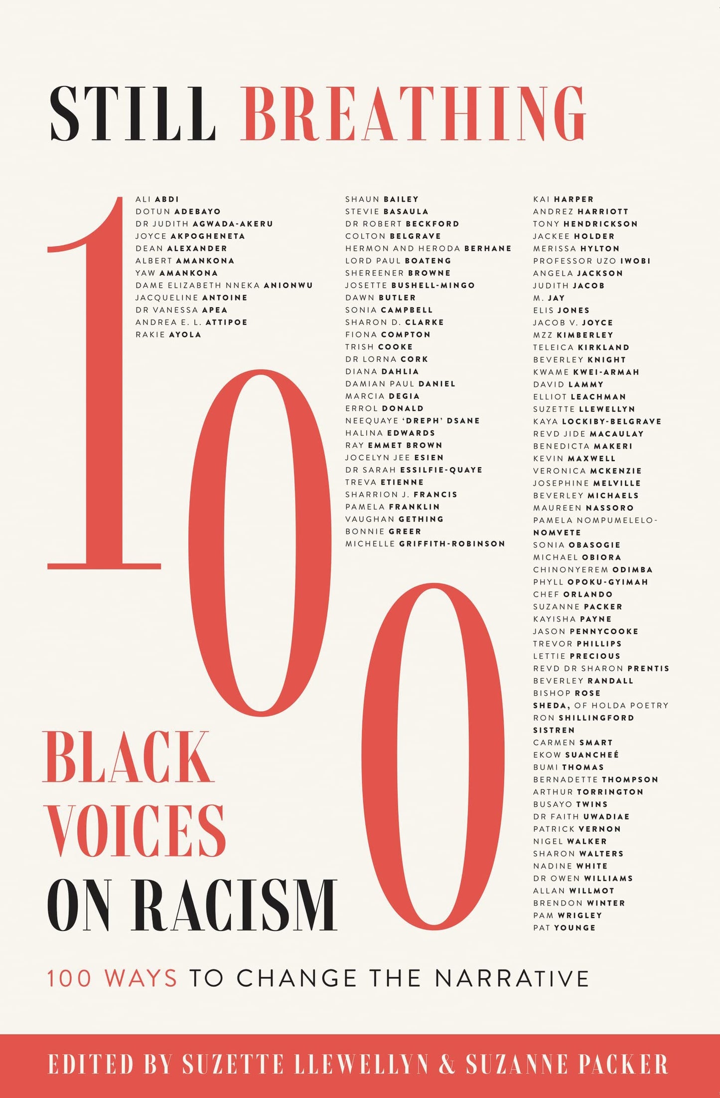 Still Breathing: 100 Black Voices on Racism--100 Ways to Change the Narrative by Suzette Llewellyn, Suzanne Packer