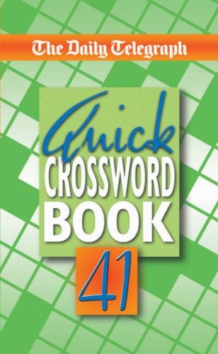 The 'Daily Telegraph' Quick Crossword Bookno. 41 by Daily Telegraph