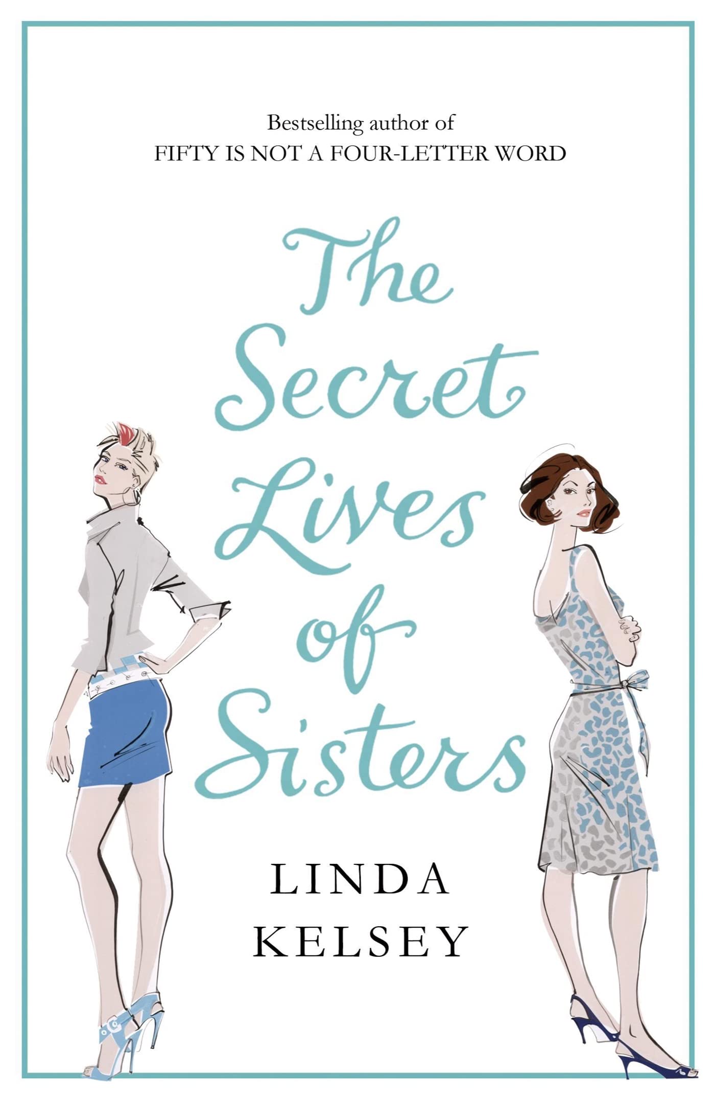 The Secret Lives of Sisters by Linda Kelsey