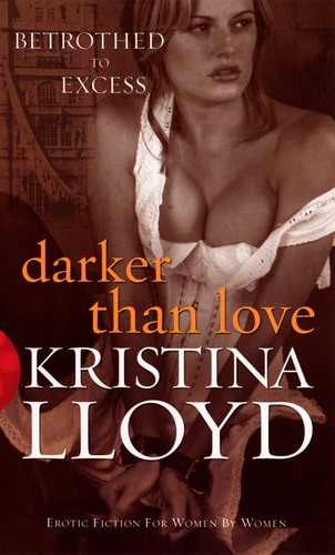 Darker Than Love (Black Lace) by Kristina Lloyd