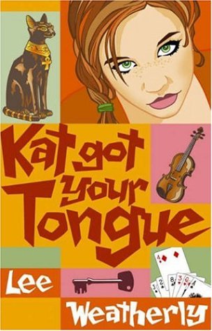Kat Got Your Tongue by Lee Weatherly
