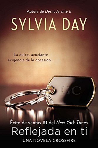 Reflejada en ti (Spanish Edition) by Sylvia Day