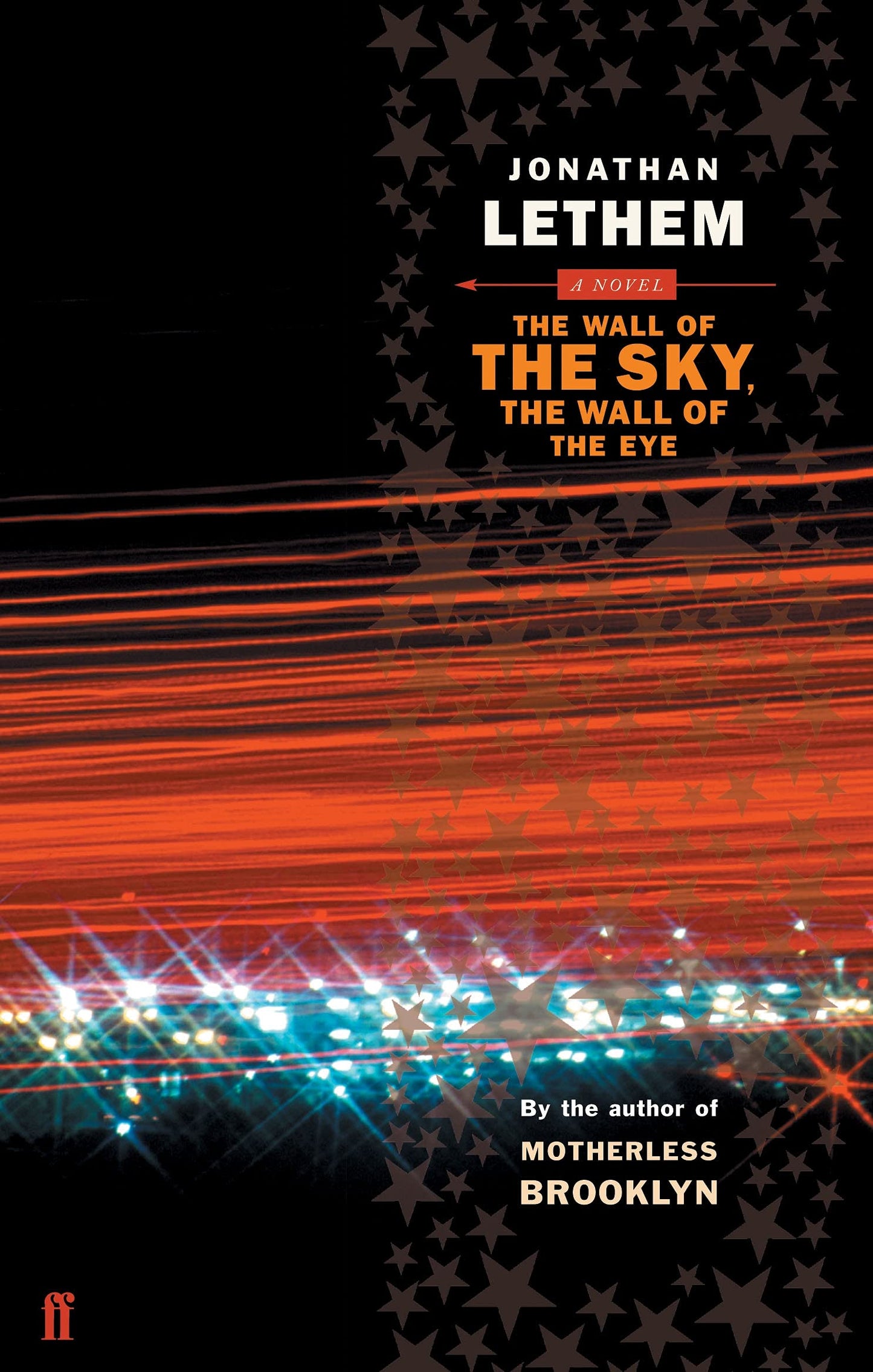 The Wall of the Sky, the Wall of the Eye by Jonathan Lethem