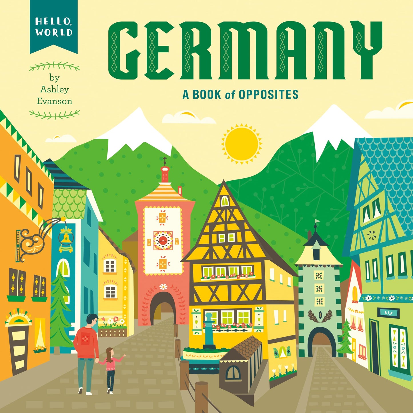 Germany: A Book of Opposites (Hello, World) by Ashley Evanson