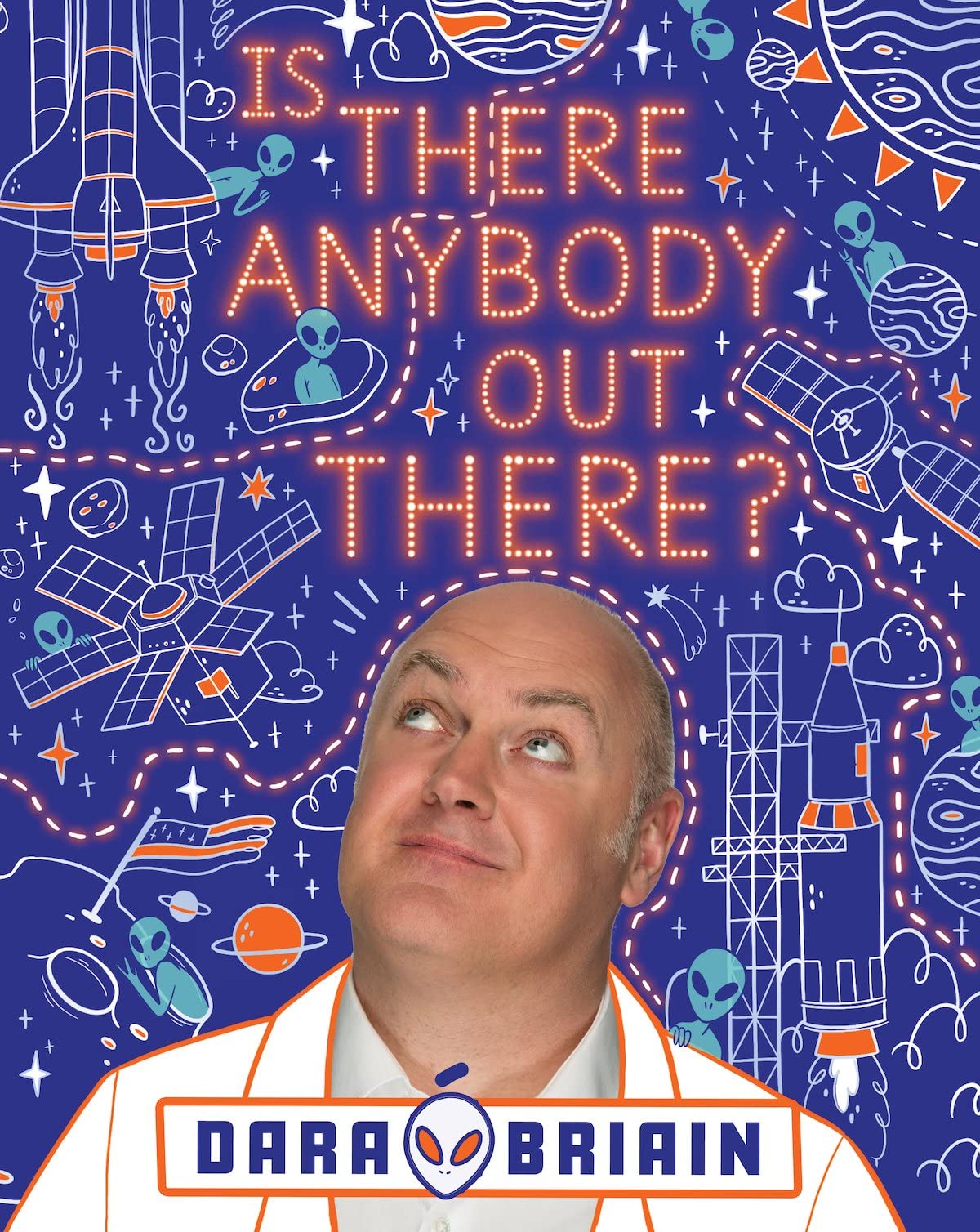 Is There Anybody Out There by Dara O Briain