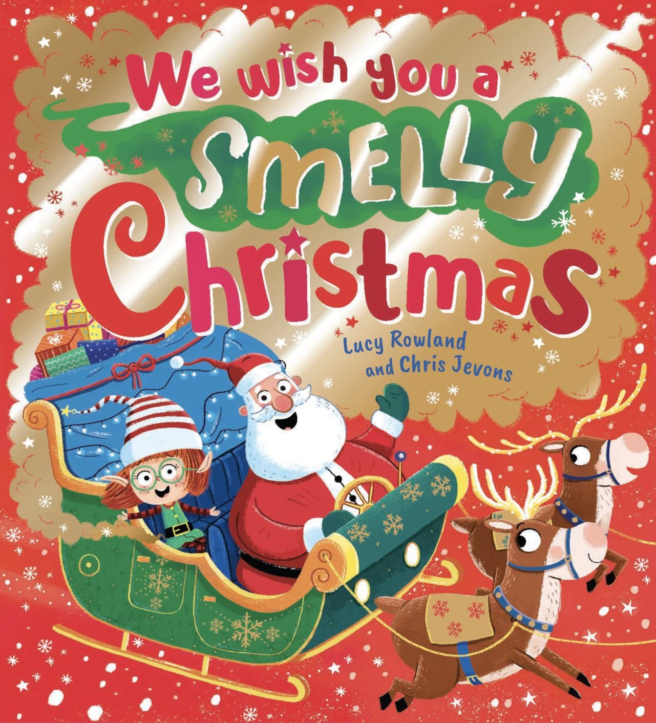 We Wish You a Smelly Christmas by Lucy Rowland, Chris Jevons