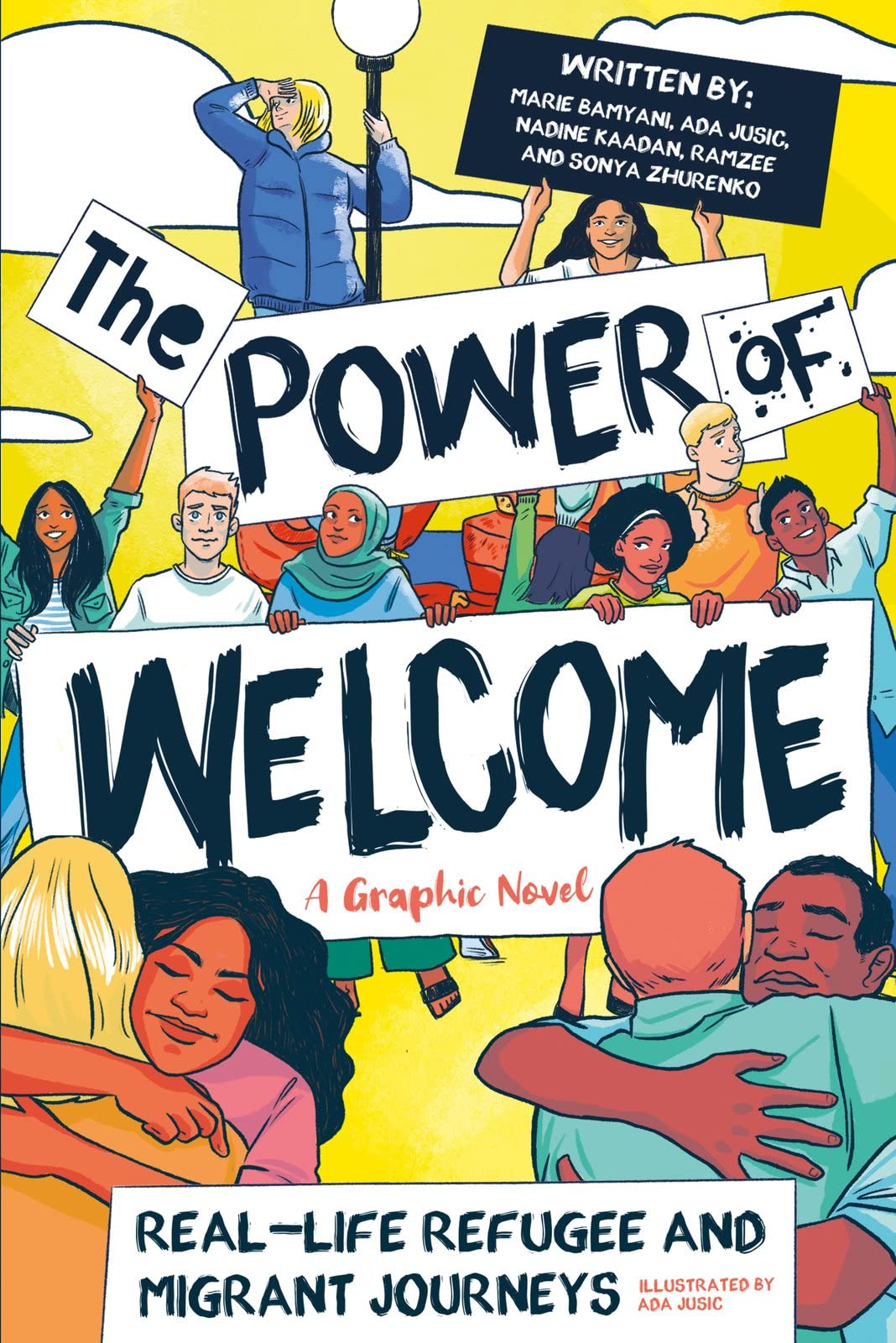 The Power of Welcome: Real-life Refugee and Migrant Journeys - a graphic novel by unknown author