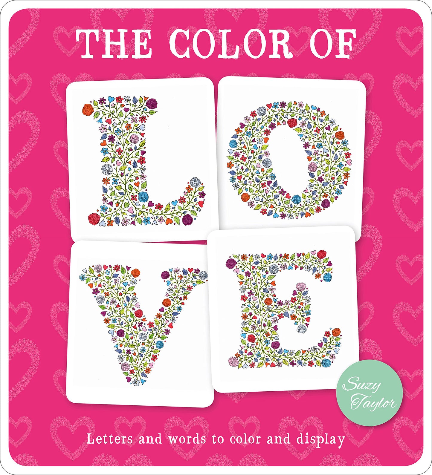 The Color of Love: Letters and words to color and display