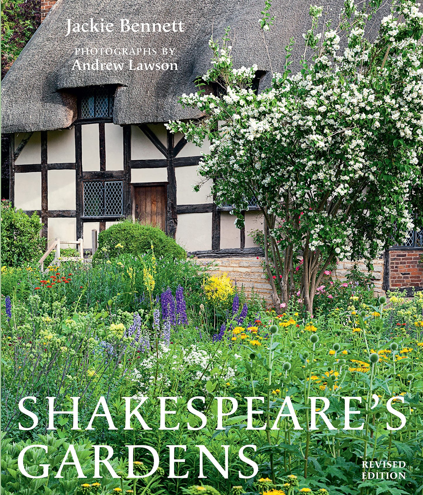 Shakespeare's Gardens by Jackie Bennett, Shakespeare Birthplace Trust