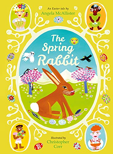 The Spring Rabbit: An Easter tale by Angela McAllister