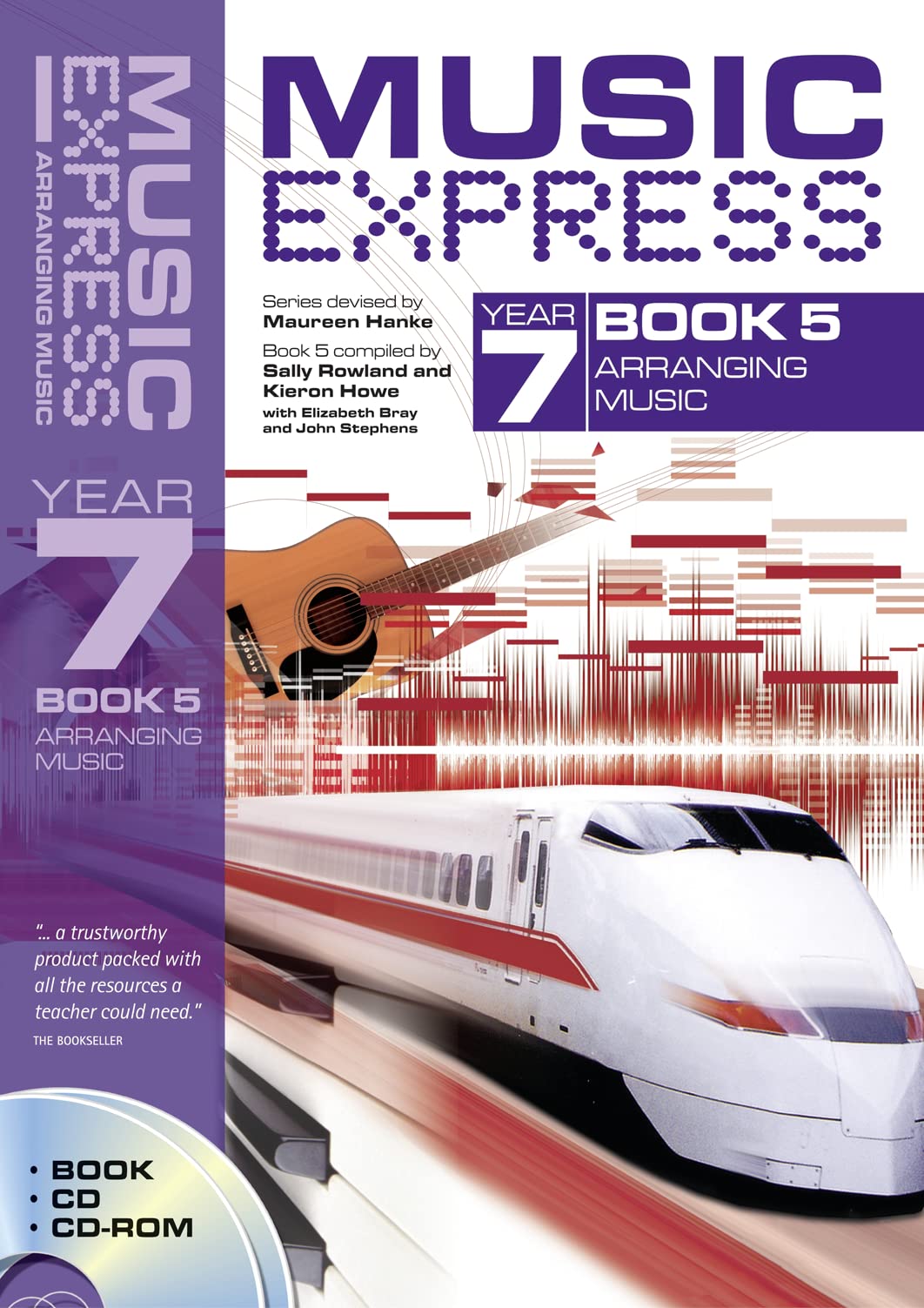 Music Express Year 7 (Bk. 5) by Kieron Howe, Sally Rowland, John Stephens, Maureen Hanke, Elizabeth Bray
