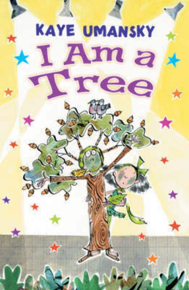 I Am a Tree by Kaye Umansky, Kate Sheppard