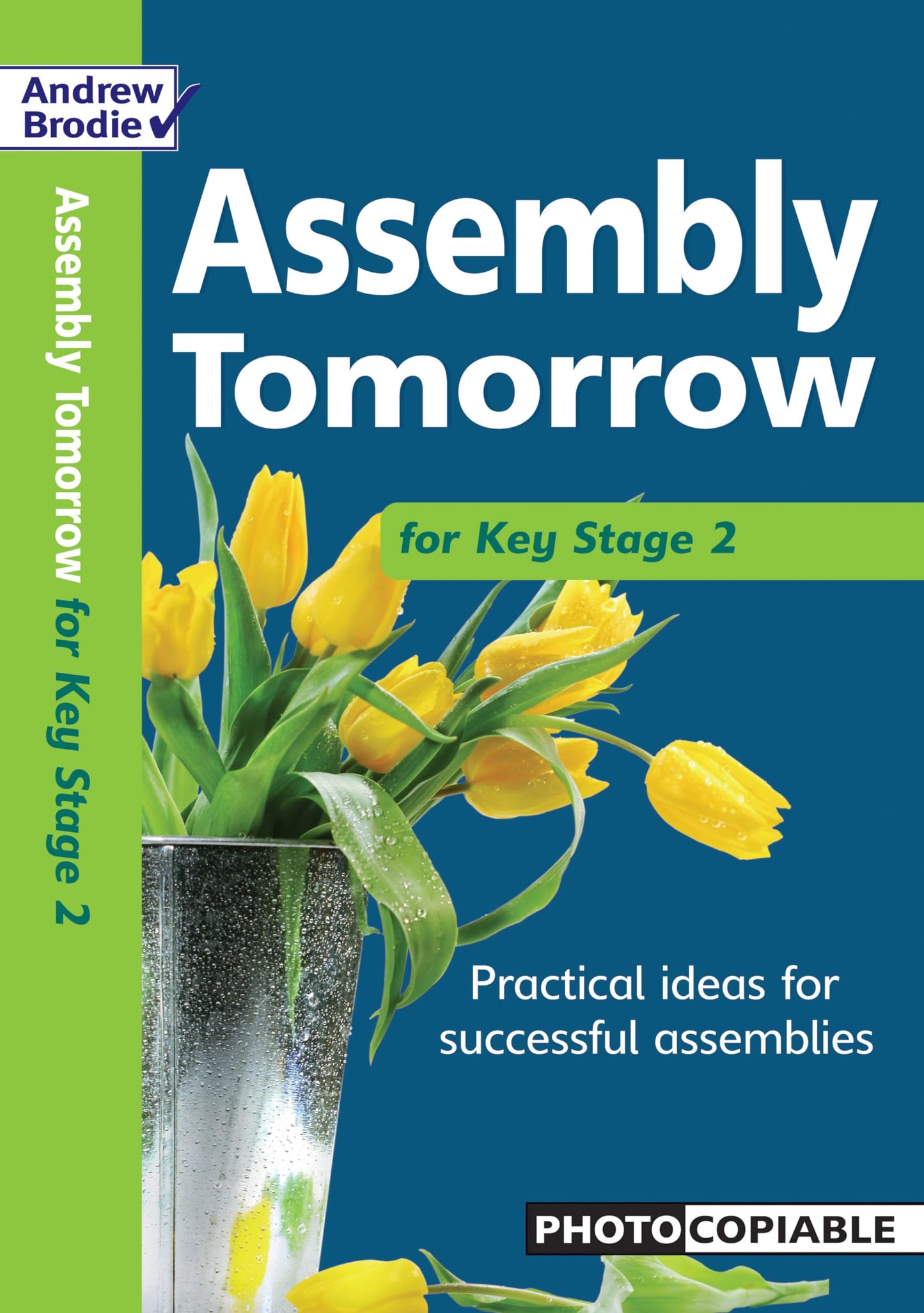 Assembly Tomorrow Key Stage 2 (Assembly Tomorrow) by Andrew Brodie, Judy Richardson