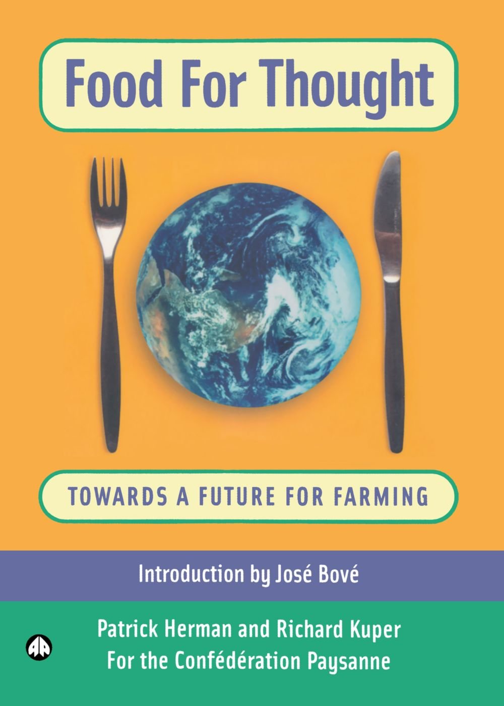Food for Thought: Towards a Future For Farming by Patrick Herman