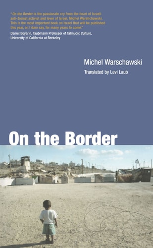 On the Border by Michel Warschawski