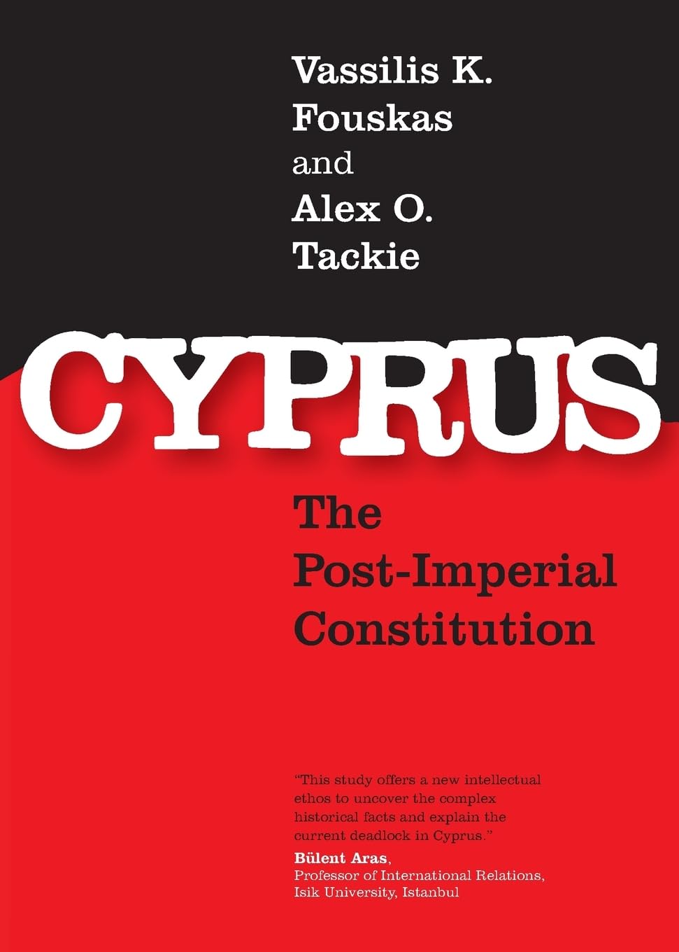 Cyprus: The Post-Imperial Constitution by Vassilis K. Fouskas