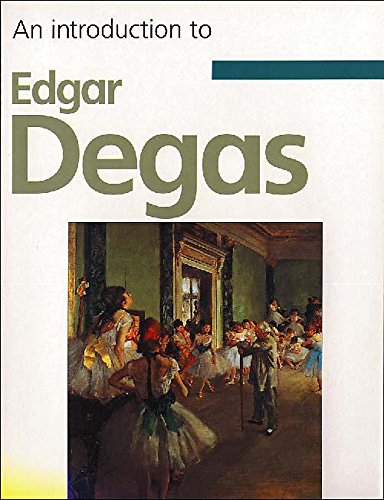 Degas (Introduction to Art) by Peter Harrison