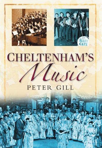 Cheltenham's Music by Peter Gill