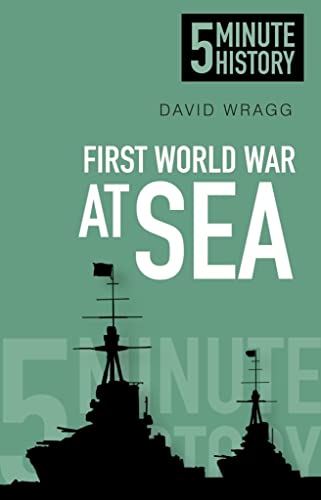 5 Minute History At Sea by David Wragg