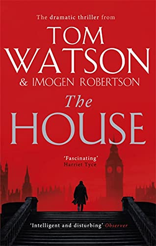 The House by Imogen Robertson, Tom Watson