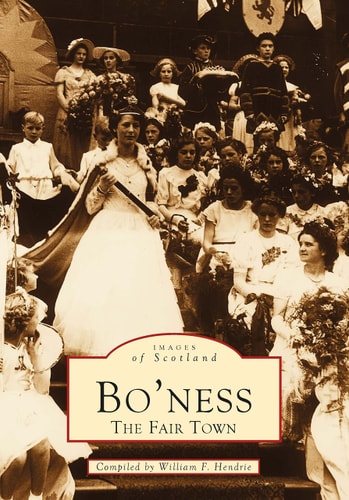 Bo'ness: The Fair Town (Archive Photographs: Images of Scotland S) by Hendrie
