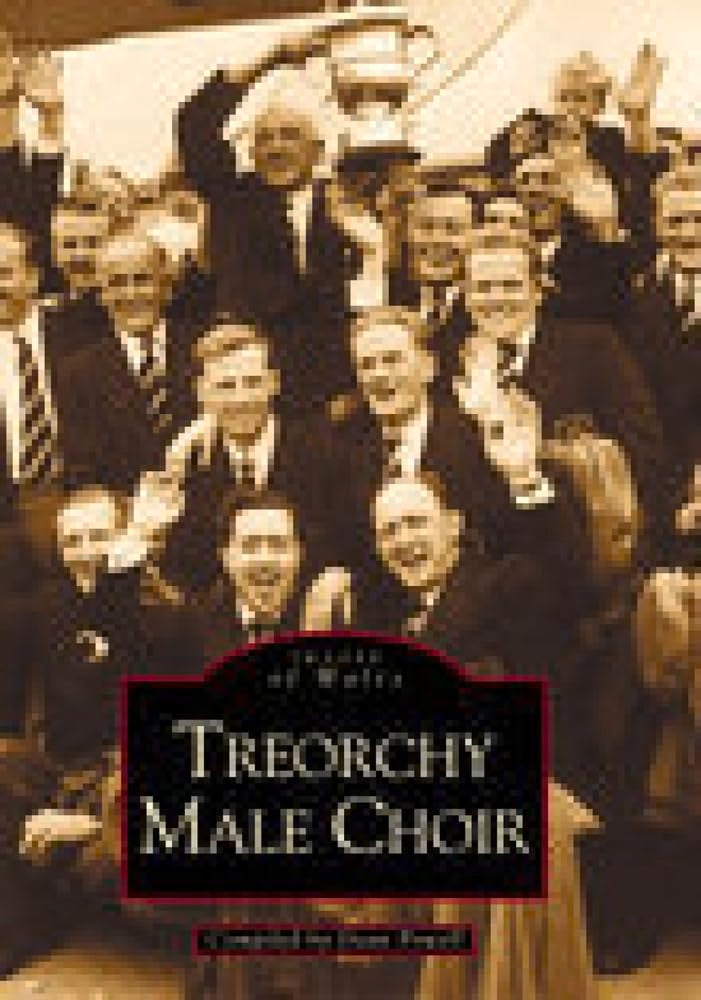 Treorchy Male Choir (Images of Wales)