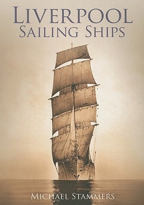 Liverpool Sailing Ships by Michael Stammers