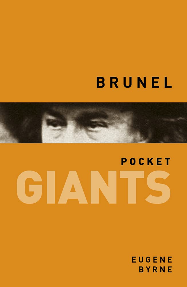 Brunel: pocket GIANTS by Eugene Byrne