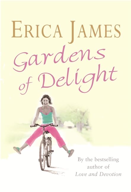 Gardens of Delight by Erica James