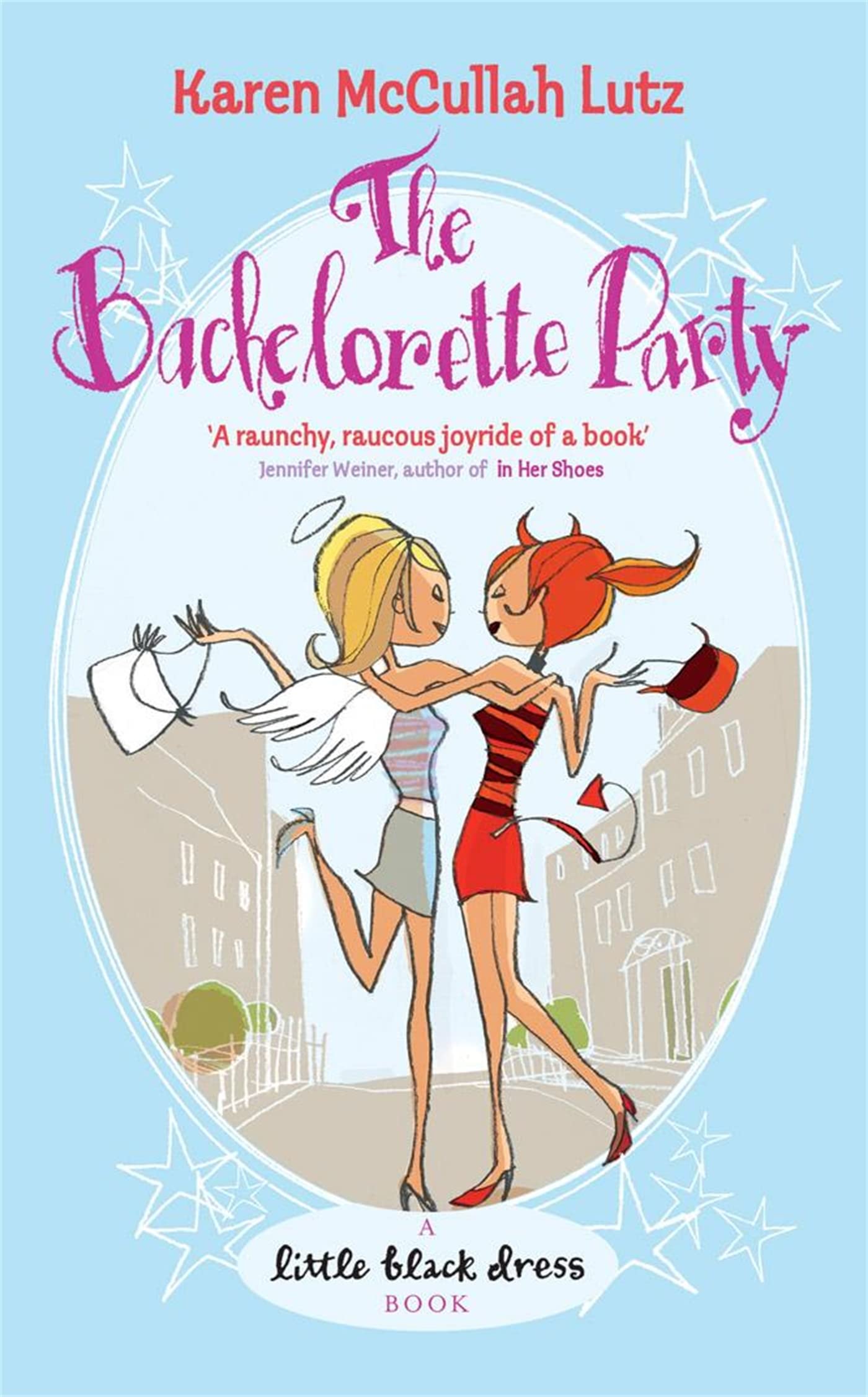 Bachelorette Party by Karen McCullah Lutz