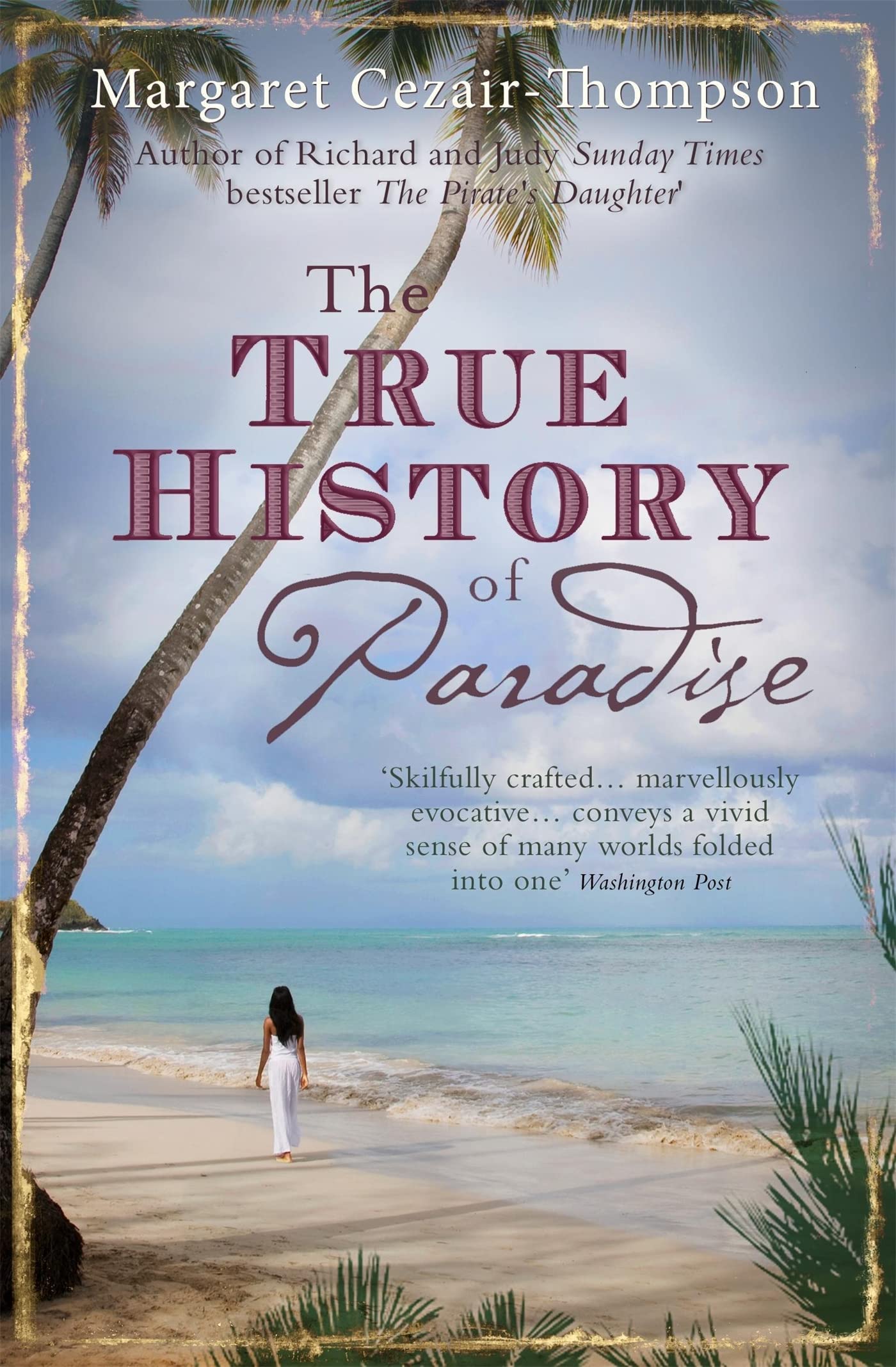 The True History of Paradise by Margaret Cezair-Thompson