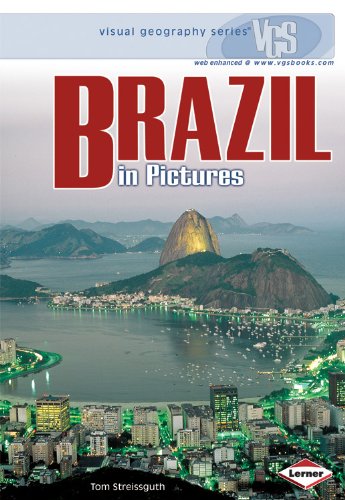 Brazil in Pictures (Visual Geography Series) by Tom Streissguth