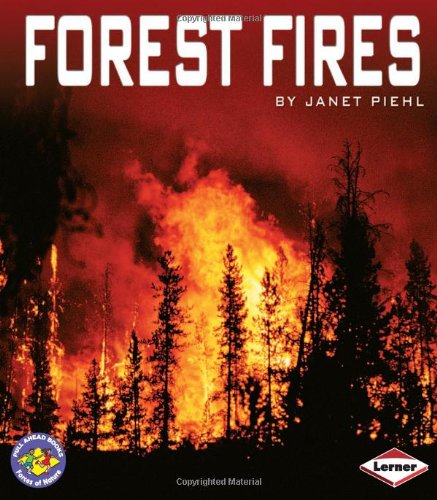 Forest Fires (Pull Ahead Books - Forces of Nature) by Janet Piehl