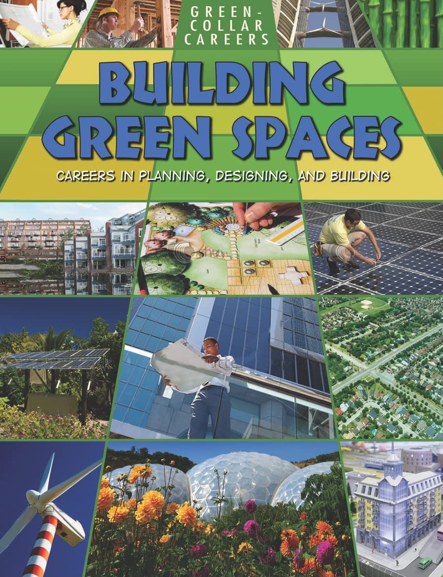 Building Green Places: Careers in Planning, Designing, and Building (Green-Collar Careers) by Ruth Owen