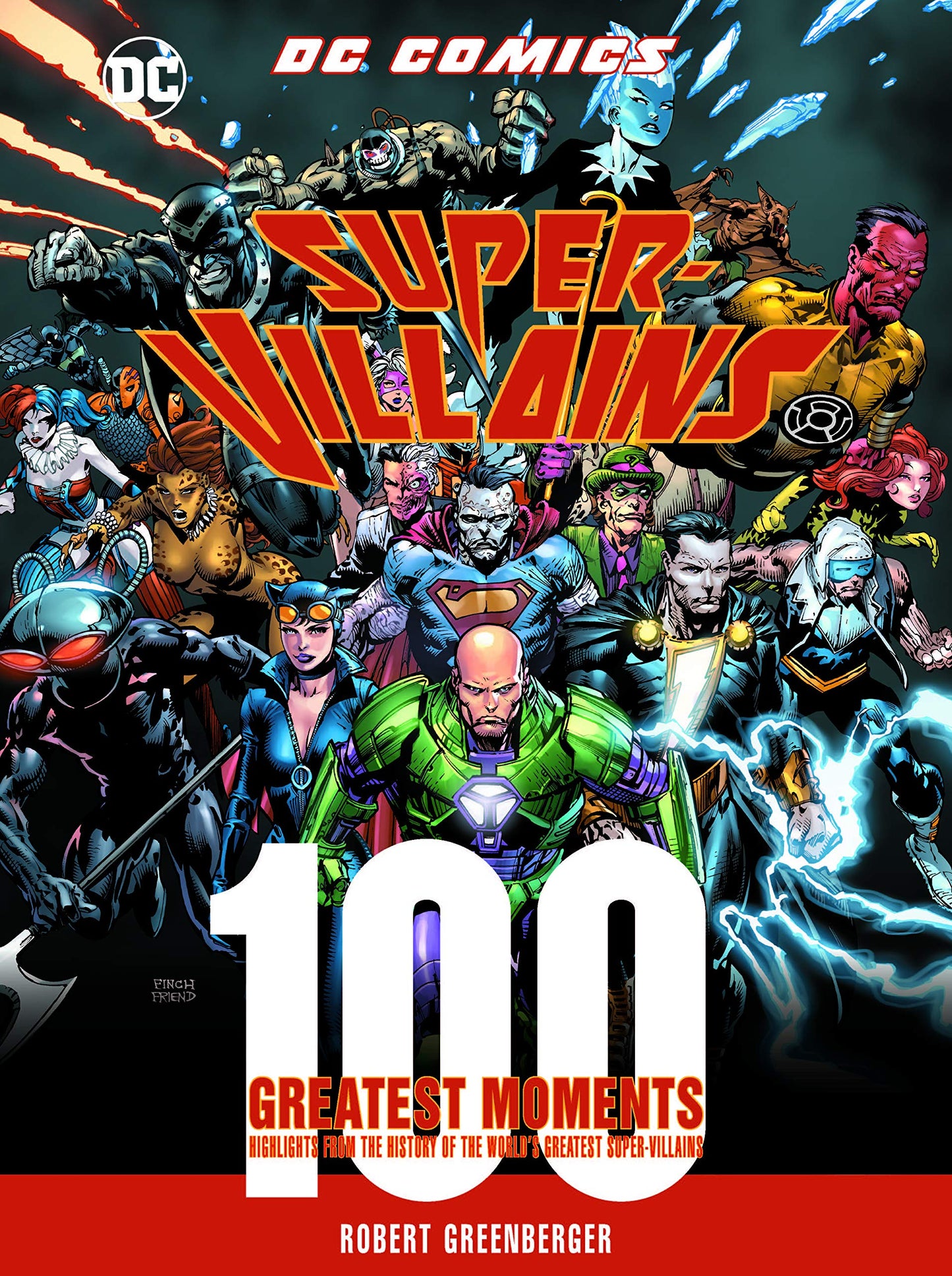 DC Comics Super-Villains: 100 Greatest Moments: Highlights from the History of the World's Greatest Super-Villains (Volume 5) (100 Greatest Moments of DC Comics, 5) by Robert Greenberger