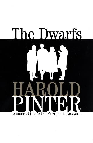 The Dwarfs: A Novel (Pinter, Harold) by Harold Pinter