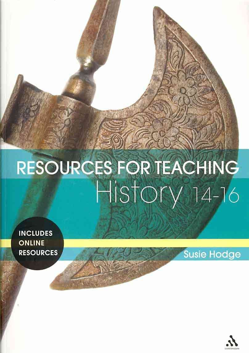 Resources for Teaching History: 14-16 by Susie Hodge